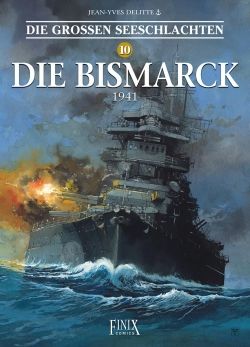 Die großen Seeschlachten 10 Die Bismarck