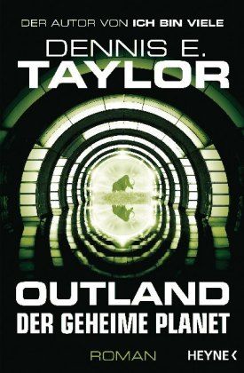 Taylor, Dennis E.: Outland Der geheime Planet