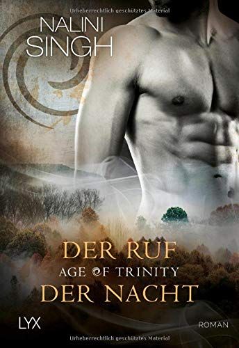 Singh, Nalini: Age of Trinity 4 Der Ruf der Nacht