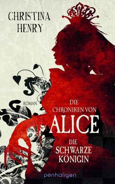 Henry, Christina: Die Chroniken von Alice 02 Die Schwarze Königin