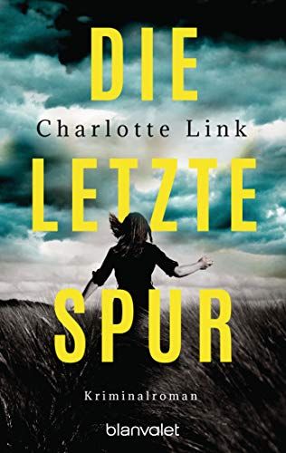 Link, Charlotte: Die letzte Spur