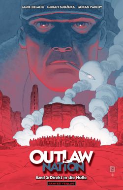 Outlaw Nation 03 Direkt in die Hölle