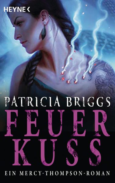 Briggs, Patricia: Mercy Thompson 12 Feuerkuss