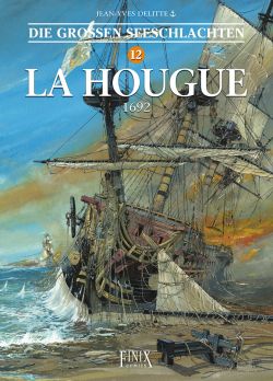 Die großen Seeschlachten 12 La Hougue 1692