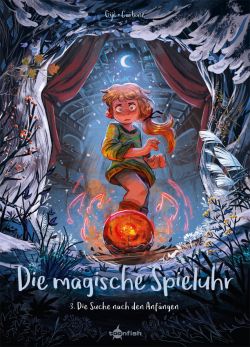 Die magische Spieluhr 03 Die Suche nach den Anfängen