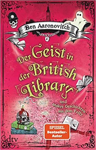 Aaronovitch, Ben: Der Geist in der British Library