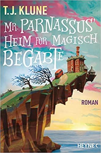 Klune, TJ: Mr. Parnassus' Heim für magisch Begabte