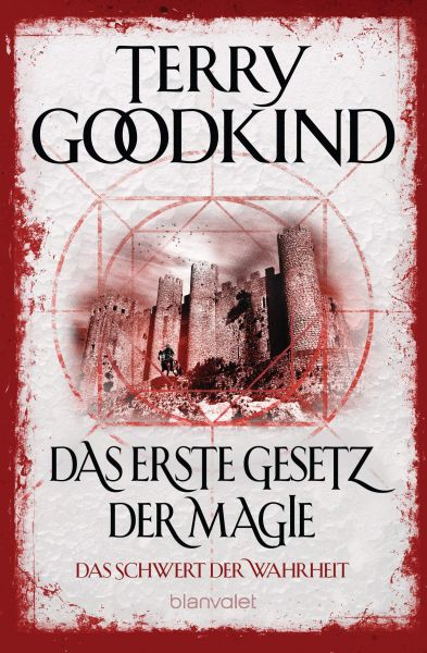 Goodkind, Terry: Das Schwert der Wahrheit 01 Das erste Gesetz der Magie