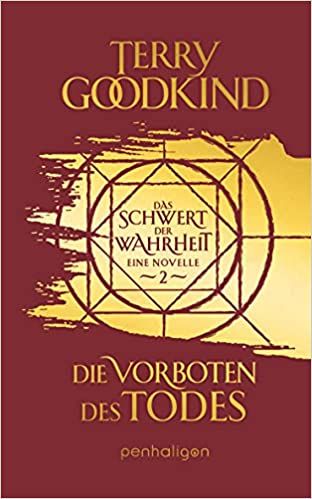 Goodkind, Terry: Die Kinder von D'Hara 02 Die Vorboten des Todes Das Schwert der Wahrheit