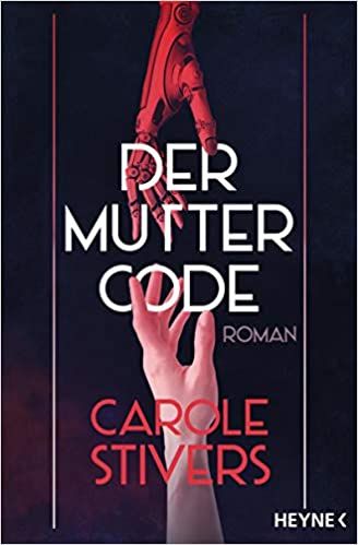 Stivers, Carole: Der Muttercode