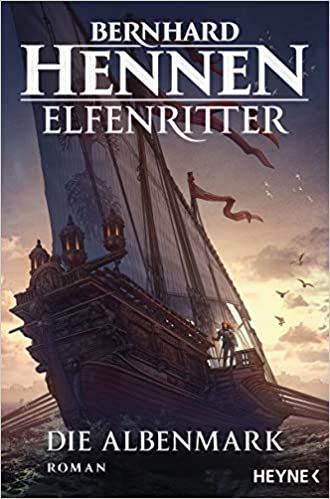 Hennen, Bernhard: Die Elfenritter 02 Die Albenmark