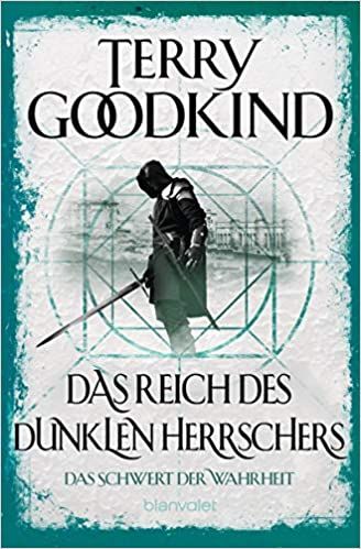 Goodkind, Terry: Das Schwert der Wahrheit 08 Das Reich des dunklen Herrschers