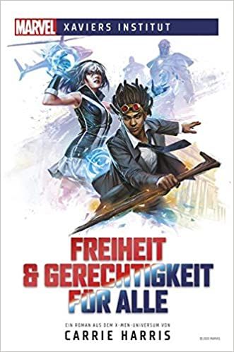 Marvel Xaviers Institut 01 Freiheit & Gerechtigkeit für alle