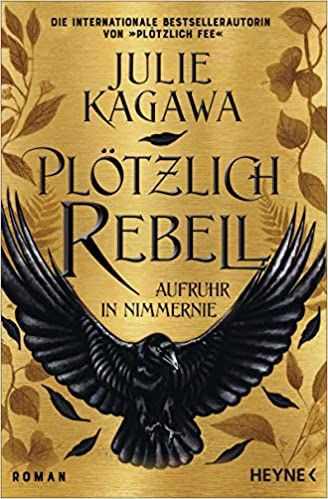 Kagawa, Julie: Plötzlich Rebell