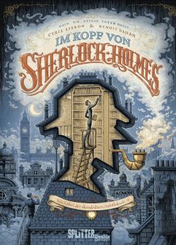Im Kopf von Sherlock Holmes Das Rätsel der skandalösen Eintrittskarte