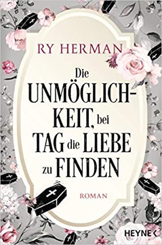 Herman, Ry: Die Unmöglichkeit, bei Tag die Liebe zu finden