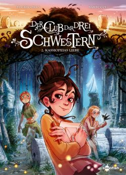 Der Club der drei Schwestern 02 Kassiopeias Liebe