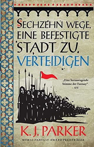 Parker, K. J.: Sechzehn Wege, eine befestigte Stadt zu verteidigen