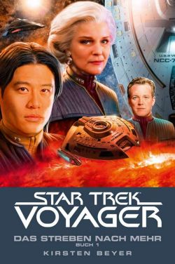 Star Trek Voyager 16 Das Streben nach mehr 01