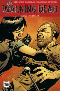 The Walking Dead Softcover 25 Unter Wölfen