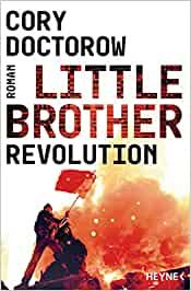 Doctorow, Cory: Little Brother 02 Revolution