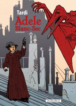 Adele Blanc-Sec Sammelband 01