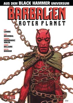 Black Hammer Barbalien Roter Planet