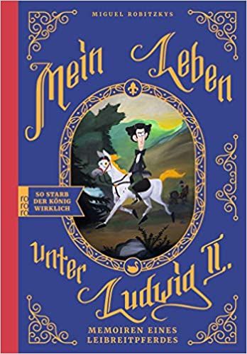 Mein Leben unter Ludwig II. GN