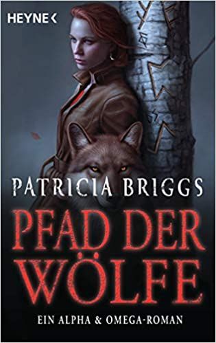 Briggs, Patricica: Alpha & Omega 06 Der Pfad der Wölfe