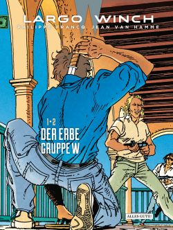 Largo Winch Doppelband 01 & 02 Der Erbe/Gruppe W