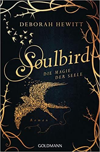 Hewitt, Deborah: Soulbird  01 Die Magie der Seele