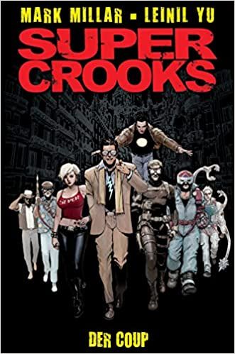 Super Crooks Der Coup