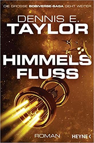 Taylor, Dennis E.: Himmelsfluss