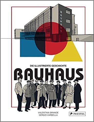 Bauhaus Die illustrierte Geschichte GN