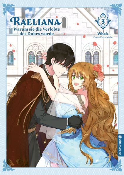 Raeliana Warum sie die Verlobte des Dukes wurde 03