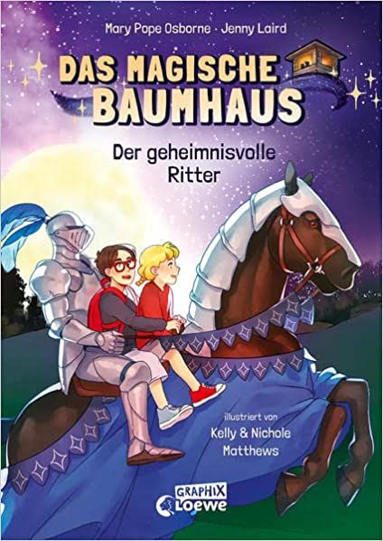 Das magische Baumhaus 02 Der geheimnisvolle Ritter