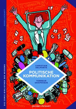 Die Comic-Bibliothek des Wissens Politische Kommunikation GN
