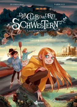 Der Club der drei Schwestern 03 Lucilles Schatz