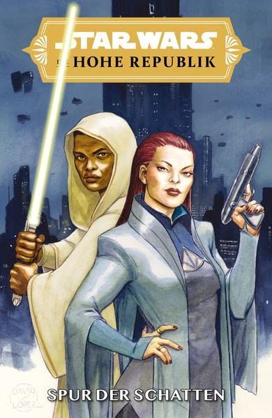 Star Wars Die Hohe Republik Spur der Schatten (Star Wars Sonderband 140)