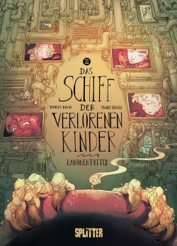 Das Schiff der verlorenen Kinder 02 Kanonenfutter