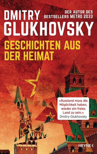 Glukhovsky, Dmitry: Geschichten aus der Heimat
