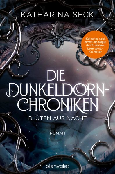 Seck, Katharina: Die Dunkeldorn-Chroniken 01 Blüten aus Nacht