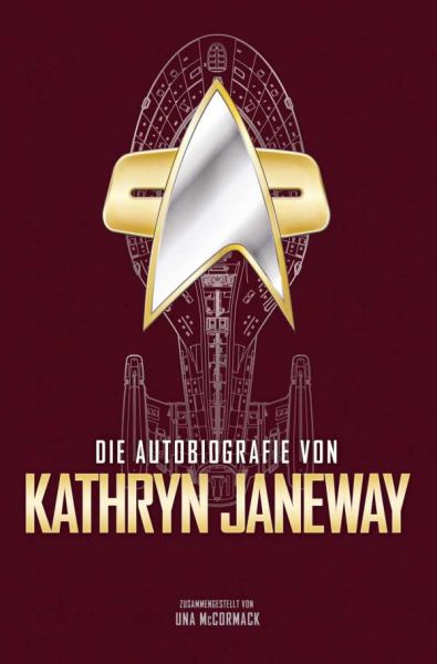 Star Trek Die Autobiografie von Kathryn Janeway