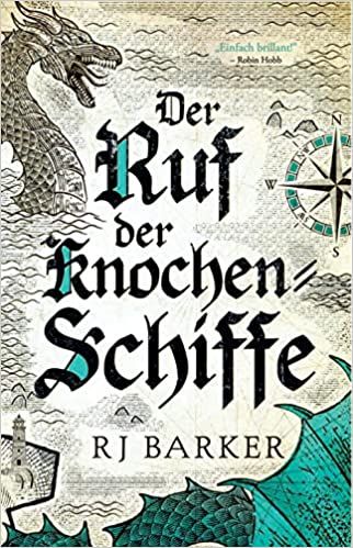 Barker, RJ: Der Ruf der Knochen-Schiffe (Die Gezeitenkind-Trilogie 2)