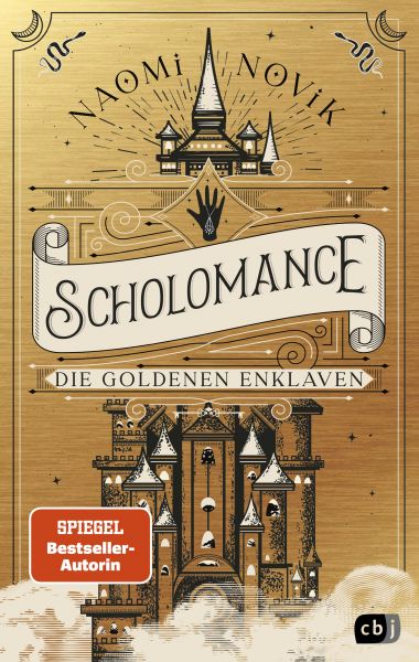 Novik, Naomi: Scholomance 03 Die Goldenen Enklaven