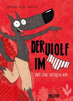 Der Wolf im Slip 05 ...hat die Hosen an