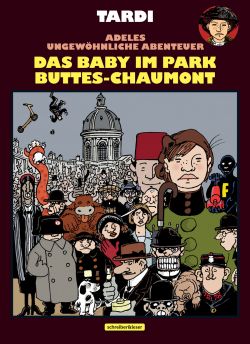 Adele Blanc-Sec Das Baby im Park Buttes-Chaumont