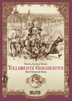 Tolldreiste Geschichten Nach dem Werk von Honoré Balzac