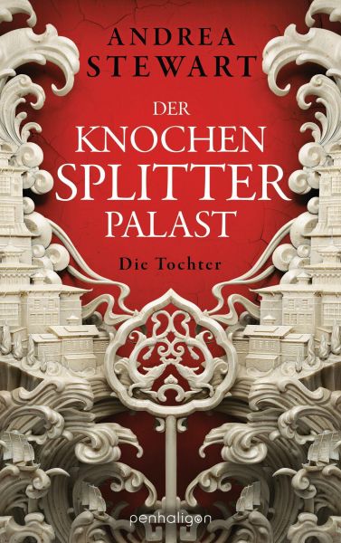 Stewart, Andrea: Der Knochensplitterpalast 01 Die Tochter