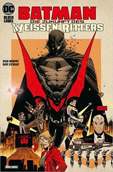 Batman Die Zukunft des Weißen Ritters